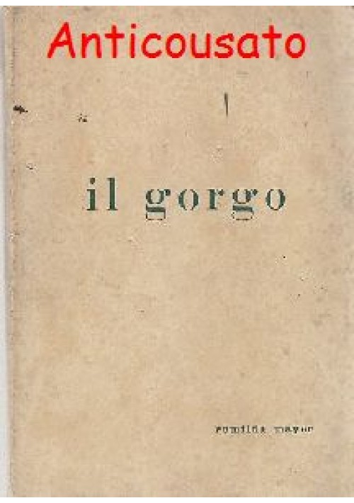 IL GORGO (novelle) di Romilda Mayer Casa editrice Kalsa, 1921